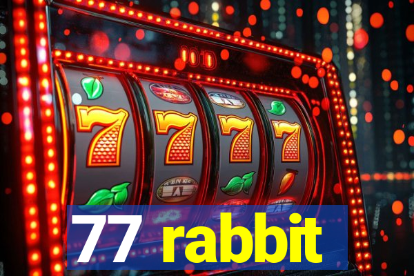 77 rabbit